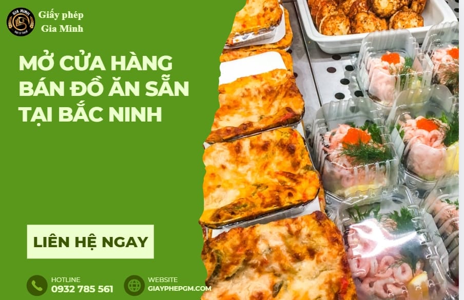 Mở cửa hàng bán đồ ăn sẵn tại Bắc Ninh – Kinh nghiệm, chi phí và thủ tục pháp lý 6 Mở cửa hàng bán đồ ăn sẵn tại Bắc Ninh