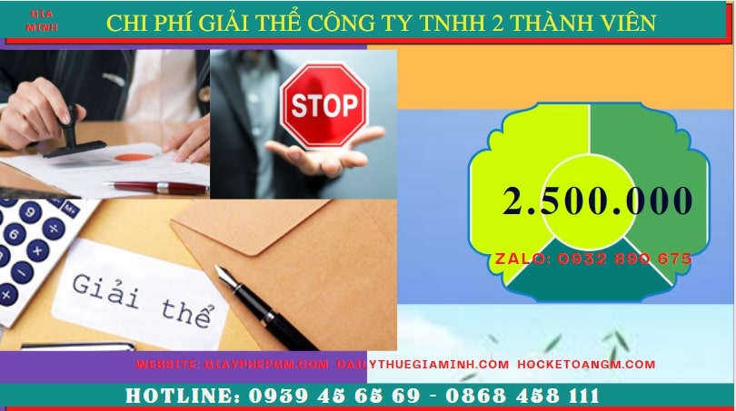 GIẢI THỂ CÔNG TY TNHH 2 THÀNH VIÊN TẠI BÌNH THUẬN 5 Chi phí để giải thể công ty TNHH 2 thành viên tại Bình Thuận