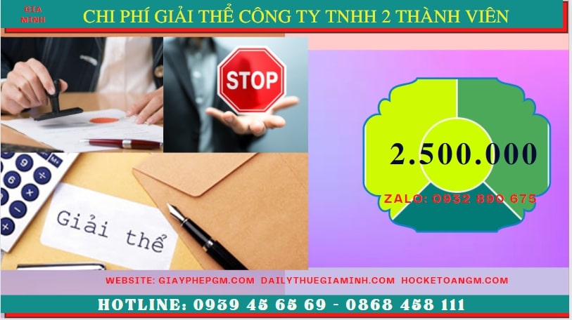 GIẢI THỂ CÔNG TY TNHH 2 THÀNH VIÊN TẠI VĨNH PHÚC 5 Chi phí để giải thể công ty TNHH 2 thành viên tại Vĩnh Phúc