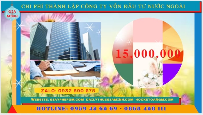 Thành lập công ty vốn đầu tư nước ngoài tại thành phố Đà Nẵng 5 Chi phí để thành lập công ty có vốn đầu tư nước ngoài tại Đà Nẵng