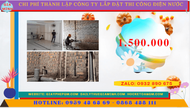 Chi phí thành lập công ty lắp đặt thi công điện nước