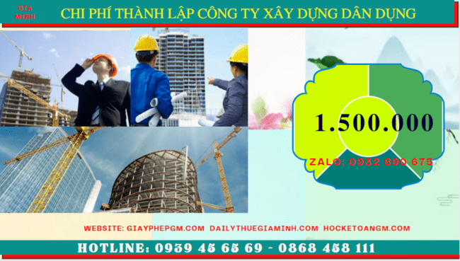 Chi phí thành lập công ty xây dựng dân dụng tại Lai Châu