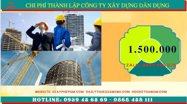 THÀNH LẬP CÔNG TY XÂY DỰNG DÂN DỤNG TẠI LẠNG SƠN 5 Chi phí thành lập công ty xây dựng dân dụng tại Lạng Sơn