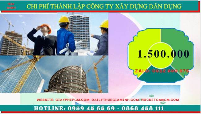 Chi phí thành lập công ty xây dựng dân dụng tại Tuyên Quang
