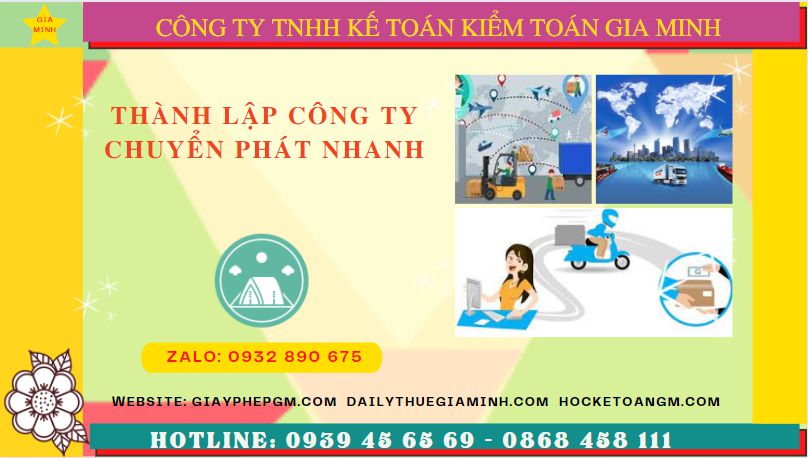 Thành lập công ty chuyển phát nhanh: Thủ tục, chi phí, kinh nghiệm kinh doanh từ A-Z 14 Dịch vụ thành lập công ty buôn bán chuyển phát nhanh