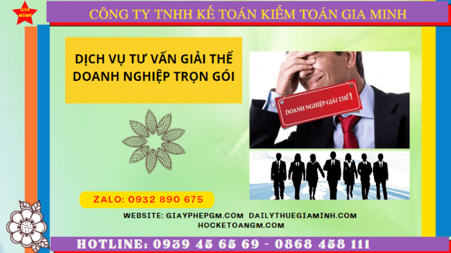 Dịch vụ tư vấn giải thể doanh nghiệp trọn gói tại Thành phố Hà Nội 6 Giải thể doanh nghiệp trọn gói tại Thành Phố Hà Nội điều kiện, thủ tục tiến hành