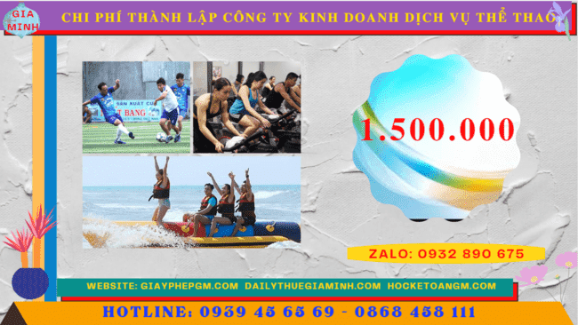 Thành lập công ty kinh doanh dịch vụ thể thao như thế nào? 5 Thành lập công ty kinh doanh dịch vụ thể thao tốn bao nhiêu tiền