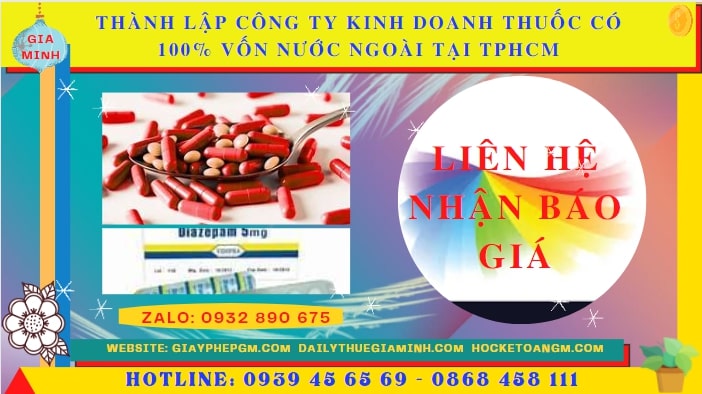 THÀNH LẬP CÔNG TY KINH DOANH THUỐC CÓ 100% VỐN NƯỚC NGOÀI TẠI QUẬN NINH KIỀU 5 Thành lập công ty kinh doanh thuốc có 100% vốn nước ngoài tại Quận Ninh Kiều hết bao nhiêu tiền