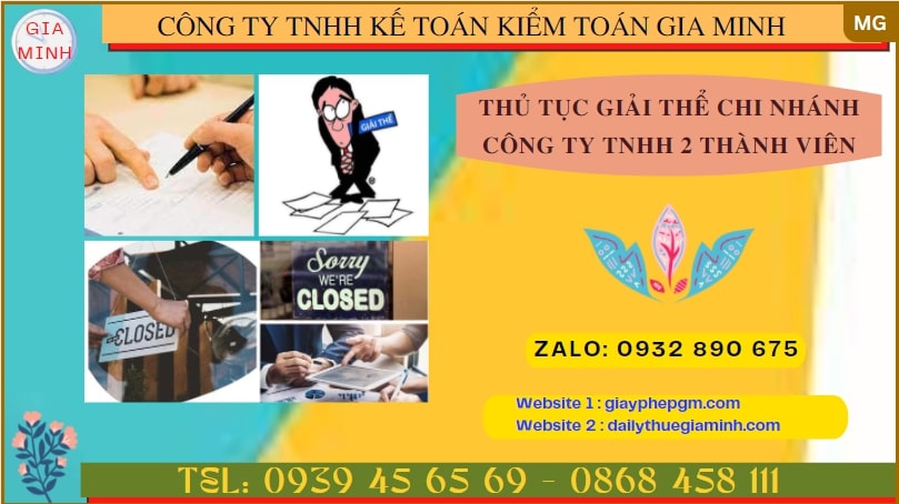 Thủ tục giải thể chi nhánh công ty trách nhiệm hữu hạn 2 thành viên tại Đắk Nông 4 Thủ tục giải thể chi nhánh công ty trách nhiệm hữu hạn 2 thành viên tại Đắk Nông