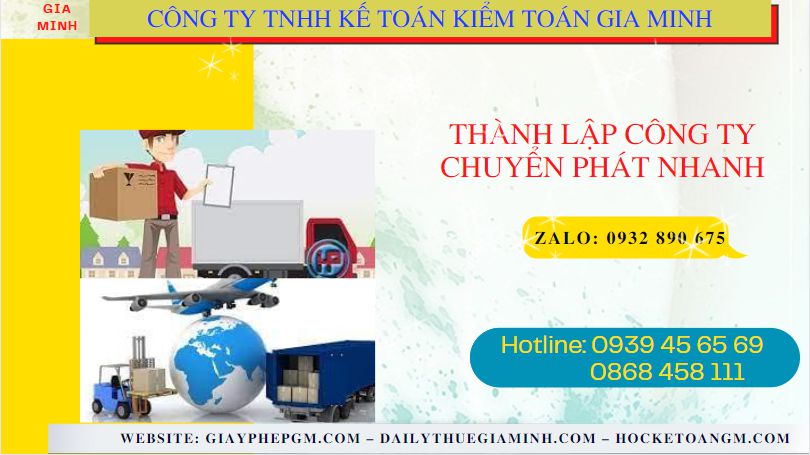 Thành lập công ty chuyển phát nhanh: Thủ tục, chi phí, kinh nghiệm kinh doanh từ A-Z 8 Thủ tục mở công ty kinh doanh chuyển phát