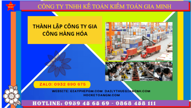 Thủ tục pháp lý để thành lập công ty gia công hàng hóa như thế nào
