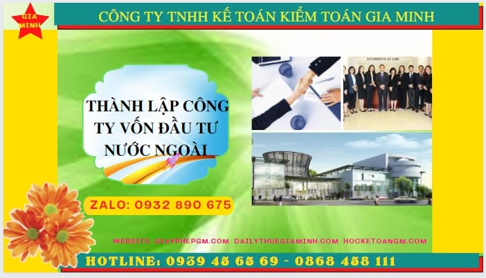Thành lập công ty vốn đầu tư nước ngoài tại Gia Lai – Điều kiện, hồ sơ, chi phí chi tiết 4 Thủ tục thành lập công ty có vốn đầu tư nước ngoài tại Gia Lai