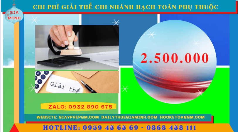 Thủ tục giải thể chi nhánh hạch toán phụ thuộc tại đồng nai 5 Chi phí giải thể chi nhanh hạch toán phụ thuộc tại Đồng Nai