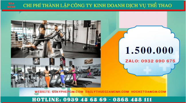 Thành lập công ty kinh doanh dịch vụ thể thao tại đồng nai 5 Chi phí thành lập công ty kinh doanh dịch vụ thể thao tại Đồng Nai