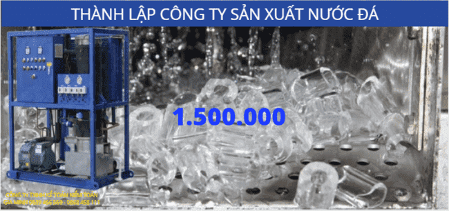 Chi phí thành lập công ty sản xuất nước đá