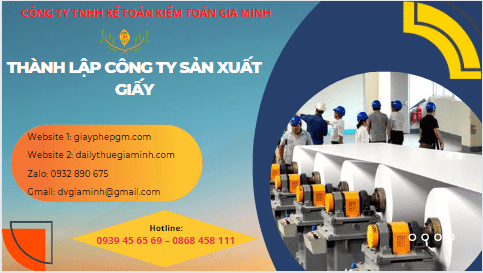 Dịch vụ tư vấn thành lập công ty sản xuất giấy