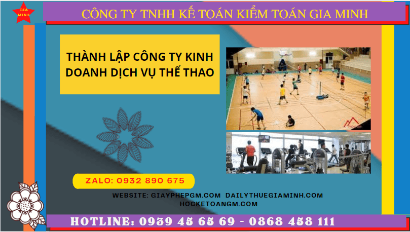 Thành lập công ty kinh doanh dịch vụ thể thao tại điện biên 6 Điều kiện thành lập công ty kinh doanh dịch vụ thể thao tại Điện Biên