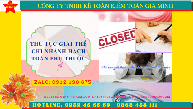 Thủ tục giải thể chi nhánh hạch toán phụ thuộc tại đồng nai 6 Hồ sơ, Thủ tục giải thể chi nhánh hạch toán phụ thuộc tại Đồng Nai