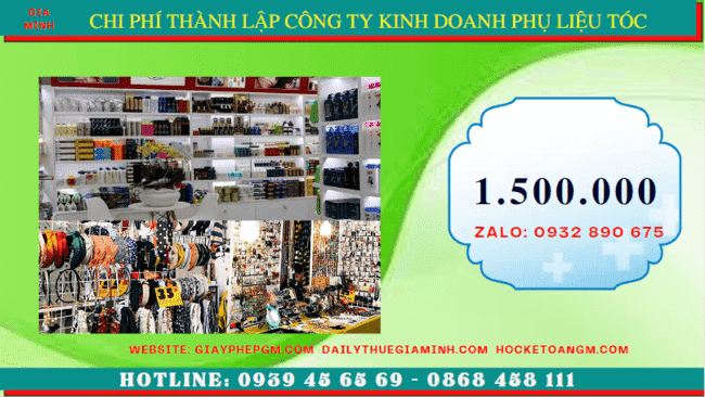 Chi phí thành lập doanh nghiệp kinh doanh phụ liệu tóc uy tín tại Thành Phố Thủ Đức - TPHCM
