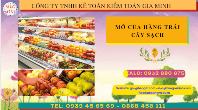 Hồ sơ mở cửa hàng trái cây sạch tại Bạc Liêu