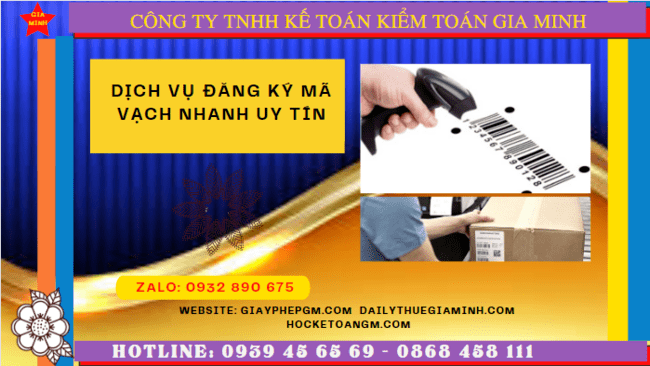 DỊCH VỤ ĐĂNG KÝ MÃ VẠCH NHANH UY TÍN TRỌN GÓI GIÁ RẺ TẠI ĐIỆN BIÊN 4 Dịch vụ đăng ký mã số mã vạch giá rẻ uy tín tại Điện Biên