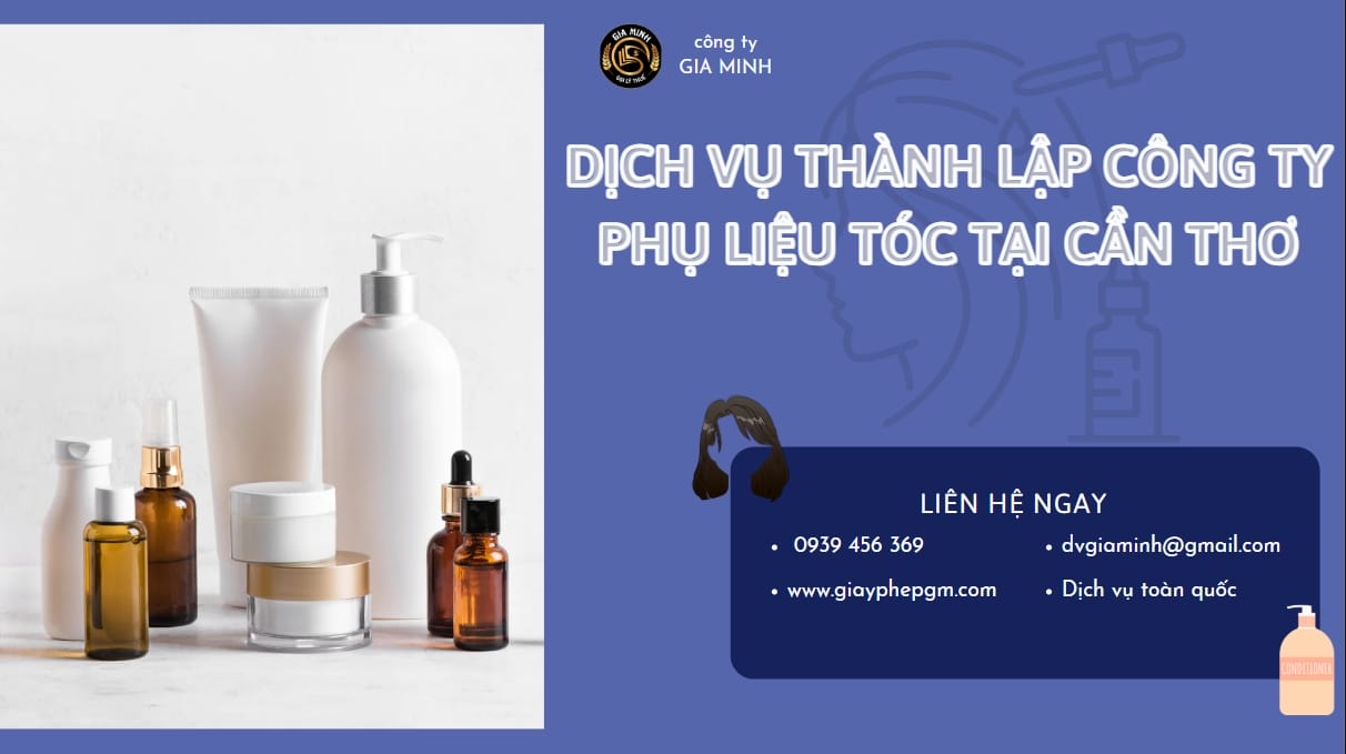 Thành lập công ty phụ liệu tóc tại Cần Thơ: Hướng dẫn thủ tục chi tiết từ A-Z 8 Dịch vụ thành lập công ty phụ liệu tóc tại Cần Thơ