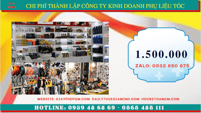 Thành lập công ty kinh doanh phụ liệu tóc tại gia lai 5 Chi phí thành lập doanh nghiệp kinh doanh phụ liệu tóc uy tín tại Gia Lai