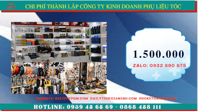 Thành lập công ty kinh doanh phụ liệu tóc tại Thành Phố Hồ Chí Minh 5 Chi phí thành lập doanh nghiệp kinh doanh phụ liệu tóc uy tín tại Thành Phố Hồ Chí Minh