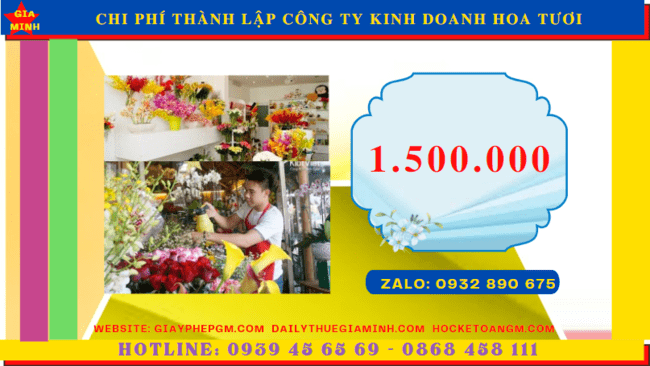 Thành lập công ty kinh doanh hoa tươi tại An Giang 9 Chi phí thủ tục thành lập công ty kinh doanh hoa tươi tại An Giang