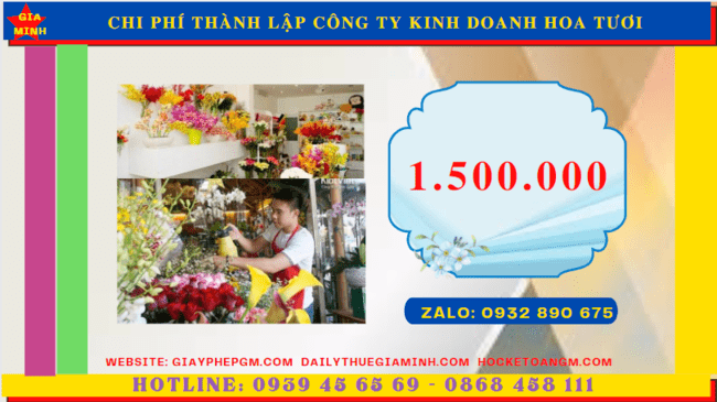 THÀNH LẬP CÔNG TY KINH DOANH HOA TƯƠI TẠI NAM ĐỊNH 5 Chi phí thủ tục thành lập công ty kinh doanh hoa tươi tại Nam Định