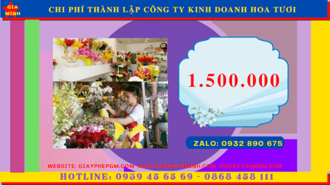 Thành lập công ty kinh doanh hoa tươi tại Quảng Ngãi | Hỗ trợ hồ sơ & thủ tục nhanh chóng 5 Chi phí thủ tục thành lập công ty kinh doanh hoa tươi tại Quảng Ngãi