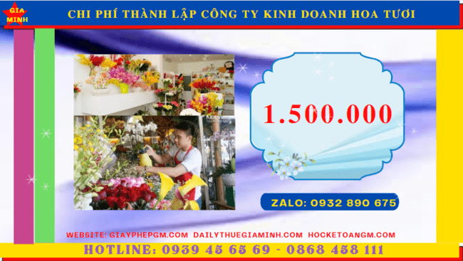 Thành lập công ty kinh doanh hoa tươi tại Yên Bái | Hồ sơ & hướng dẫn chi tiết 5 Chi phí thủ tục thành lập công ty kinh doanh hoa tươi tại Yên Bái