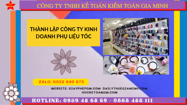 Thành lập công ty kinh doanh phụ liệu tóc tại trà vinh 6 Dịch vụ thành lập công ty kinh doanh phụ liệu tóc uy tín tại Trà Vinh
