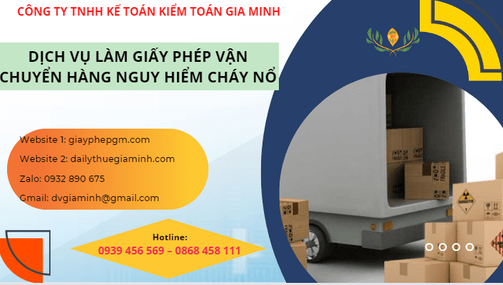 DỊCH VỤ CẤP GIẤY PHÉP VẬN CHUYỂN HÀNG NGUY HIỂM CHÁY NỔ 3 Hồ sơ làm giấy phép vận chuyển hàng nguy hiểm cháy nổ