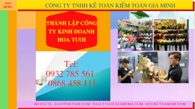 Thành lập công ty kinh doanh hoa tươi tại An Giang 10 Quy trình thành lập công ty kinh doanh hoa tươi tại An Giang