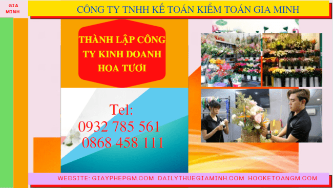 Quy trình thành lập công ty kinh doanh hoa tươi tại TP Cần Thơ