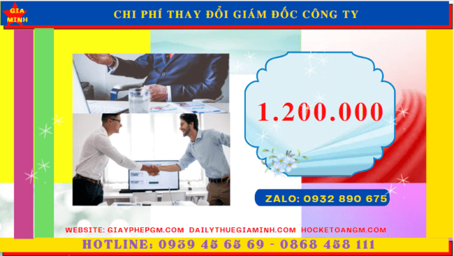 THAY ĐỔI GIÁM ĐỐC CÔNG TY Ở PHÚ THỌ 5 Chi phí thay đổi giám đốc công ty tại Phú Thọ