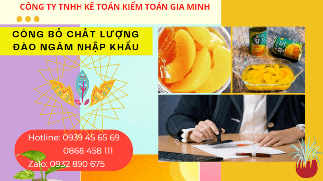 Dịch vụ công bố đào ngâm nhập khẩu 4 Dịch vụ công bố chất lượng đào ngâm nhập khẩu