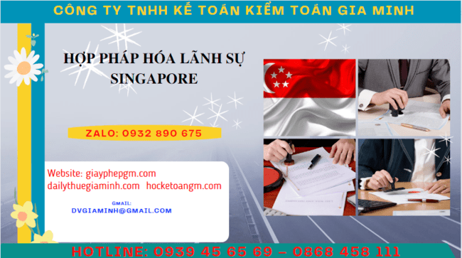 Thủ tục hợp pháp giấy tờ lãnh sự Singapore mới nhất