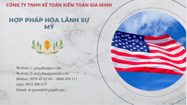 HỢP PHÁP HÓA LÃNH SỰ MỸ 3 Thủ tục hợp pháp hóa lãnh sự giấy tờ Mỹ