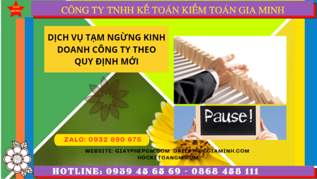 Dịch vụ tạm ngừng kinh doanh công ty tại Bình Phước theo quy định mới 5 DỊCH VỤ TẠM NGỪNG KINH DOANH CÔNG TY TẠI BÌNH PHƯỚC THEO QUY ĐỊNH MỚI