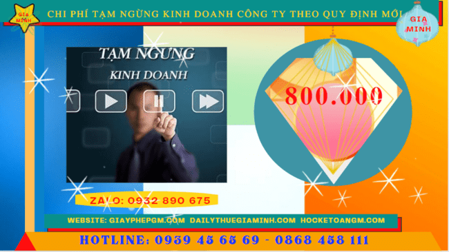 Dịch vụ tạm ngừng kinh doanh công ty tại Vĩnh Long theo quy định mới 6 Chi phí tạm ngừng kinh doanh công ty tại Vĩnh Long