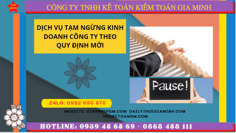 DỊch vụ tạm ngừng kinh doanh công ty tại Vĩnh Phúc theo quy định mới 4 Thủ tục tạm ngừng kinh doanh công ty tại Vĩnh Phúc
