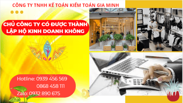 Chủ công ty có được thành lập hộ kinh doanh không? 4 Chủ công ty có được thành lập hộ kinh doanh không?
