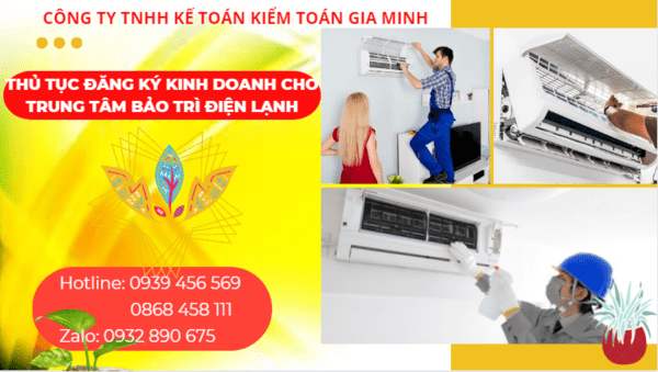 Thủ tục đăng ký kinh doanh cho trung tâm bảo trì điện lạnh 4 Thủ tục đăng ký kinh doanh cho trung tâm bảo trì điện lạnh