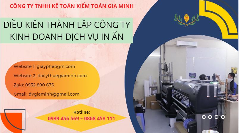 Điều kiện thành lập công ty kinh doanh dịch vụ in ấn tại Việt Nam 18 Thành lập công ty TNHH kinh doanh dịch vụ in ấn nhanh chóng