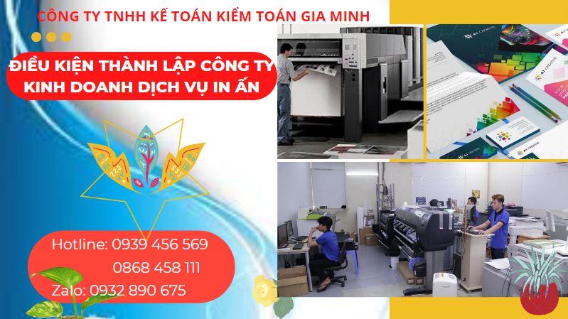 Điều kiện thành lập công ty kinh doanh dịch vụ in ấn tại Việt Nam 10 Thành lập công ty TNHH kinh doanh dịch vụ in ấn