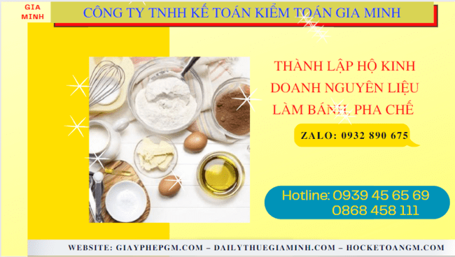 Thành lập hộ kinh doanh nguyên liệu làm bánh, pha chế tại bình thuận 6 Hồ sơ thành lập hộ kinh doanh nguyên liệu làm bánh, pha chế gồm những gì tại Bình Thuận