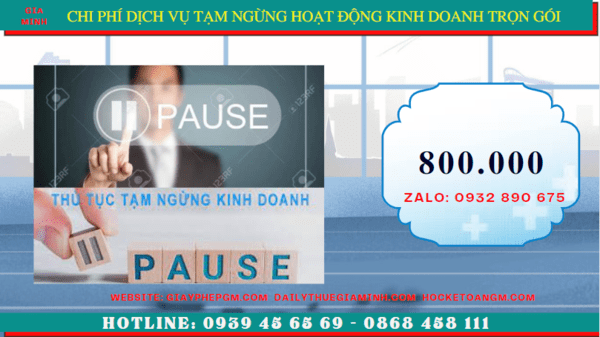 Dịch vụ tạm ngừng hoạt động kinh doanh trọn gói tại Bình Dương 5 Chi phí thủ tục tạm ngừng kinh doanh công ty tại Bình Dương