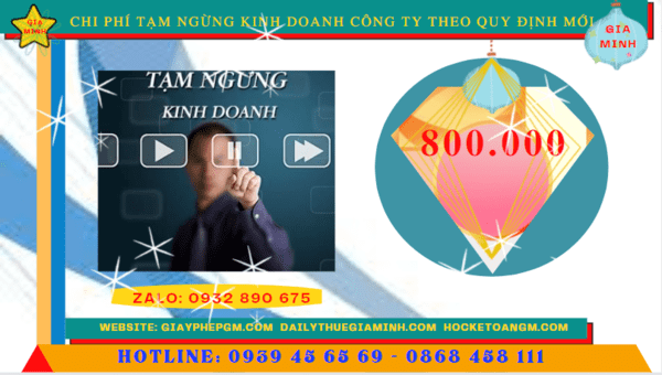 Dịch vụ tạm ngừng kinh doanh công ty tại Bắc Giang theo quy định mới 6 Chi phí tạm ngừng kinh doanh công ty tại Bắc Giang
